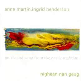 Nighean Nan Geug by Anne Martin & Ingrid Henderson